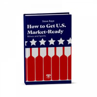 How To Get U.S. Market-Ready: Wine and Spirits
